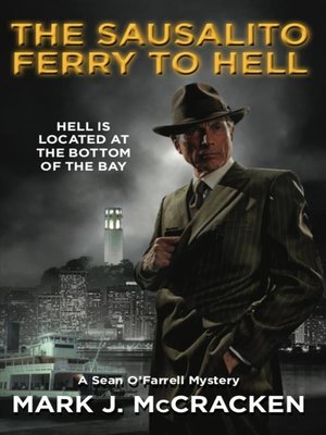 cover image of The Sausalito Ferry to Hell